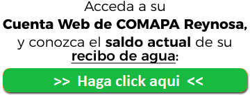 Acceda a su Cuenta Web de COMAPA Reynosa